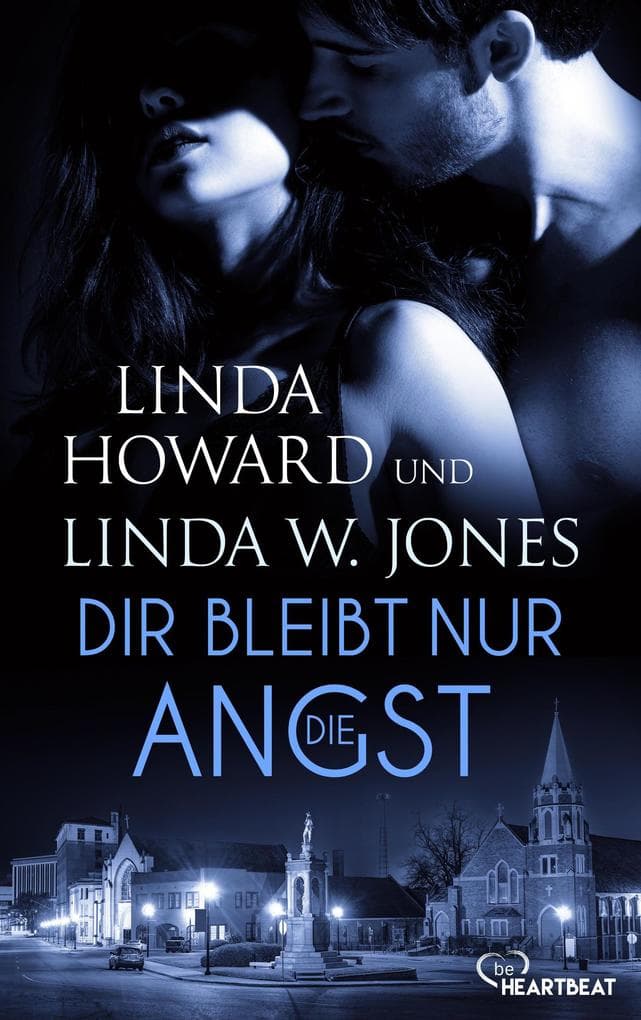 Dir bleibt nur die Angst: Romance Thriller