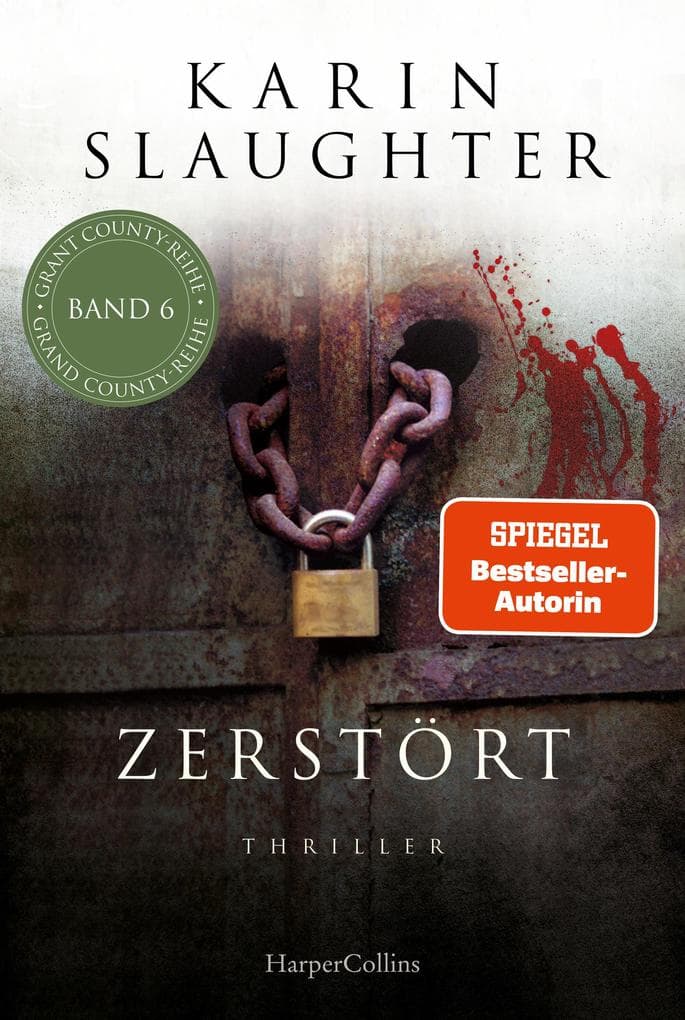 Zerstört: Thriller | Von der SPIEGEL-Bestsellerautorin | Ein neuer und gefährlicher Fall für Sara Linton