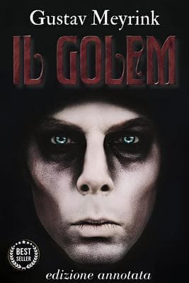 Il Golem - Gustav Meyrink: ediz. annotata