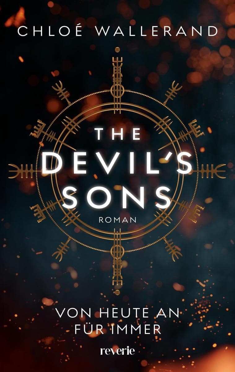 The Devil's Sons 1: Roman | Von heute an für immer | Der Wattpad-Erfolg aus Frankreich - Bereits über 7,5 Millionen Leser | Für Fans der Serien »Sons of Anarchy« und »Riverdale«| Bad Boys-Garantie