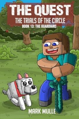 The Quest - The Trials of the Circle Book 13: The Guardians