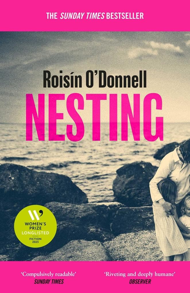 Nesting: Longlisted for the Women's Prize for Fiction 2025