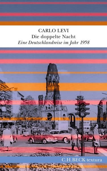 Die doppelte Nacht: Eine Deutschlandreise im Jahr 1958