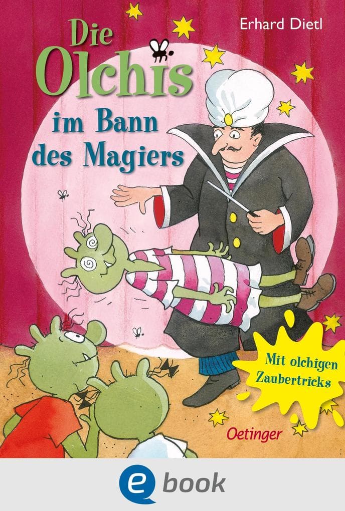 Die Olchis im Bann des Magiers: Abenteuer, Magie und Olchi-Spaß für Kinder ab 8 Jahren