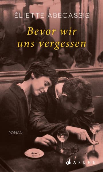 Bevor wir uns vergessen: Roman