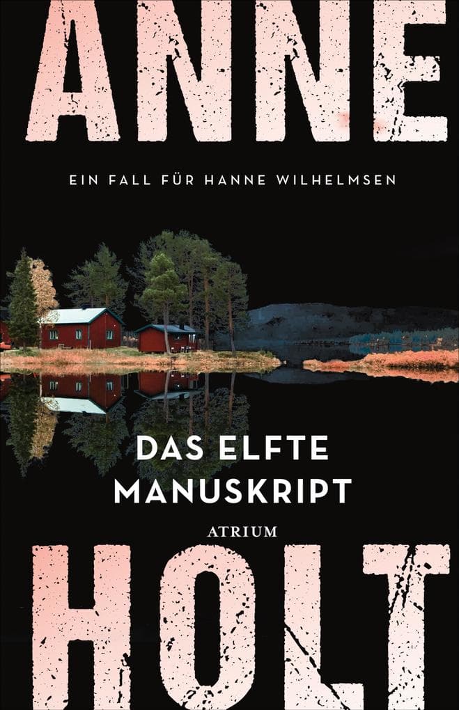 Das elfte Manuskript: Ein Fall für Hanne Wilhelmsen