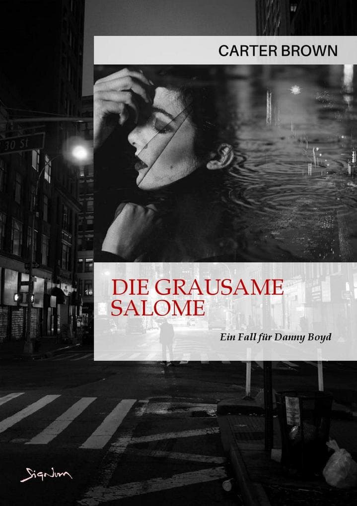 DIE GRAUSAME SALOME - EIN FALL FÜR DANNY BOYD: Der Crime-Noir-Klassiker!