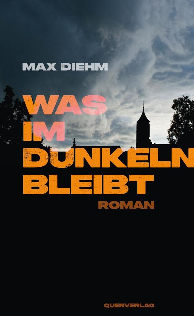 Was im Dunkeln bleibt: Roman