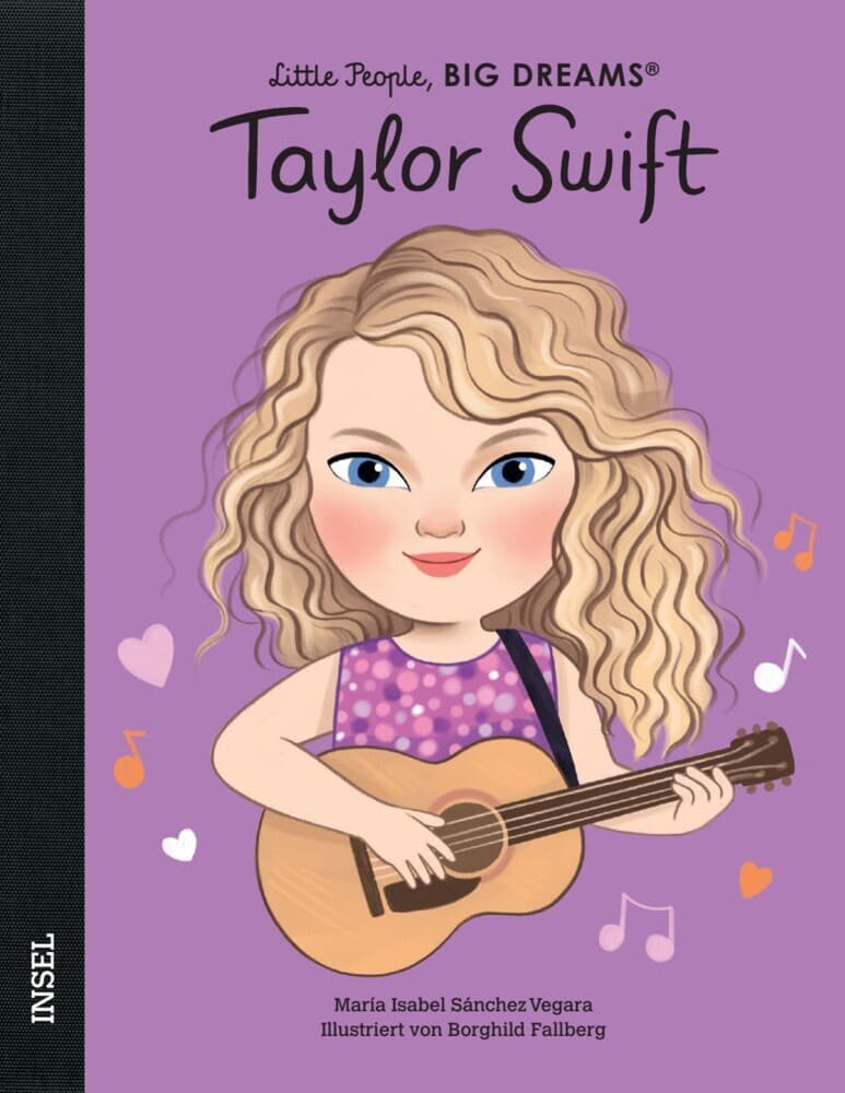 Taylor Swift - Little People, BIG DREAMS (Deutsche Ausgabe): Der unaufhaltsame Superstar | Kinderbuch ab 4 Jahre