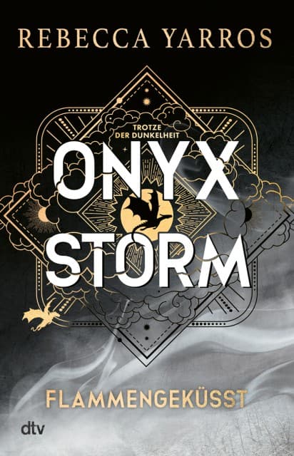 Onyx Storm - Flammengeküsst: Roman | Die heißersehnte Fortsetzung von Fourth Wing und Iron Flame