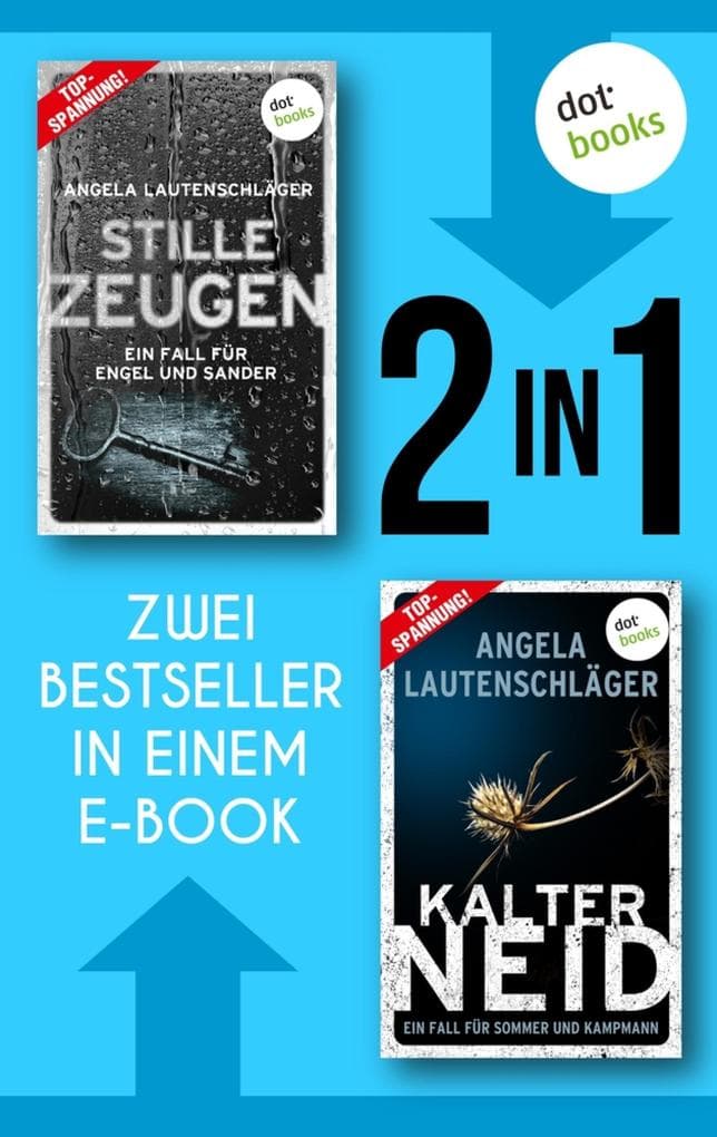 Stille Zeugen & Kalter Neid: Zwei Spannungs-Bestseller in einem eBook | Zwei ungewöhnliche Ermittler-Duos auf Mörderjagd in der Hansestadt