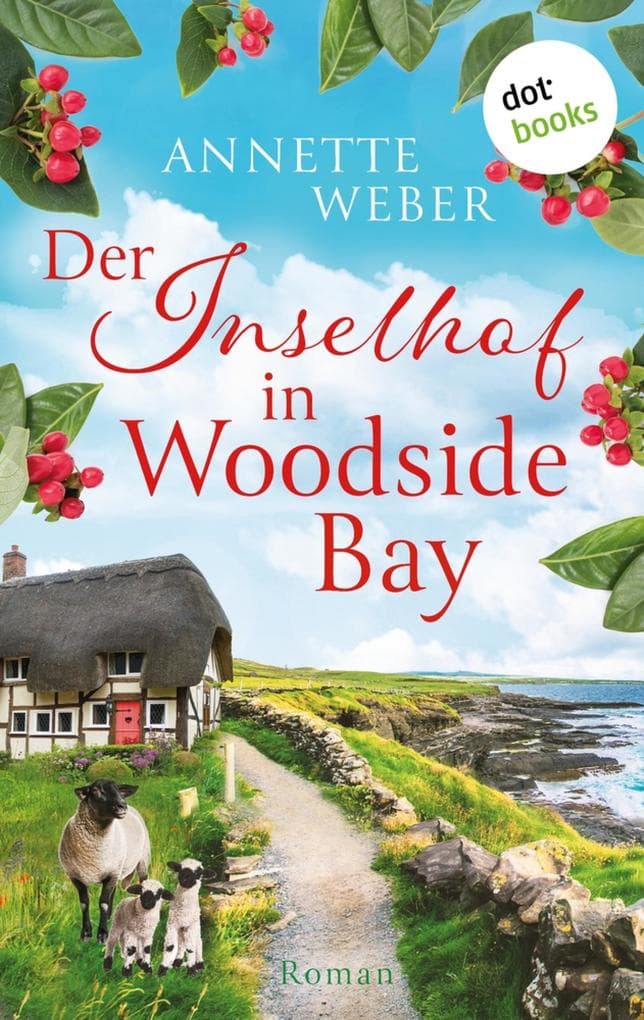 Der Inselhof in Woodside Bay: Roman | Verliebt auf der Isle of Wight, Band 3 - Für Fans von Susanne Oswald und Jenny Colgan