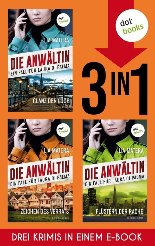 »Der Glanz der Lüge«, »Zeichen des Verrats« und »Flüstern der Rache«: Die ersten drei Krimis der Anwältin-Reihe in einem eBook