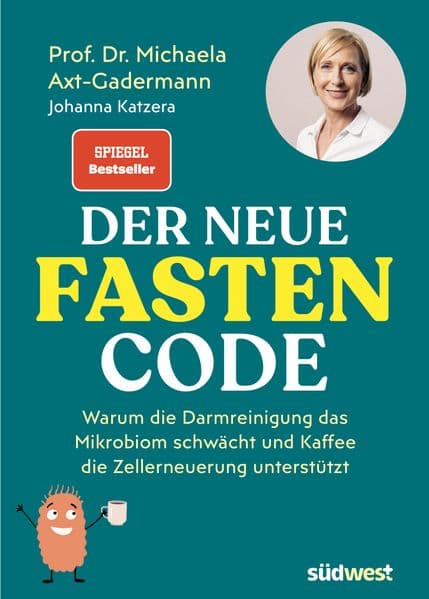 Der neue Fasten-Code: Warum die Darmreinigung das Mikrobiom schwächt und Kaffee die Zellerneuerung unterstützt - SPIEGEL Bestseller