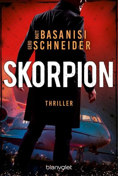 Skorpion: Thriller - Hochexplosive Spannung voller Action und internationalen Verflechtungen
