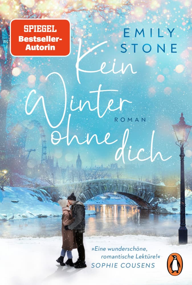 Kein Winter ohne dich: Roman. Die neue schicksalhafte Winterromance der Bestsellerautorin