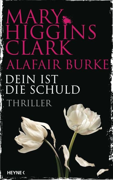 Dein ist die Schuld: Thriller