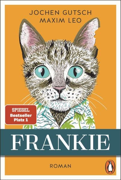 Frankie: Roman - Der Spiegel-Nr.1-Bestseller um den "außergewöhnlichen" Kater
