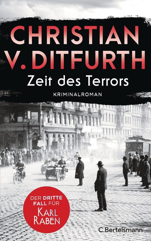 Zeit des Terrors: Der dritte Fall für Karl Raben - Kriminalroman. Die neue Krimireihe des Bestsellerautors angesiedelt im historischen Berlin.