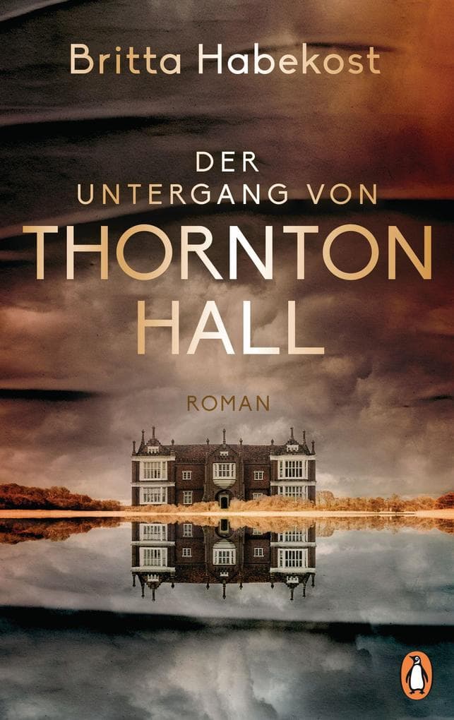 Der Untergang von Thornton Hall: Roman
