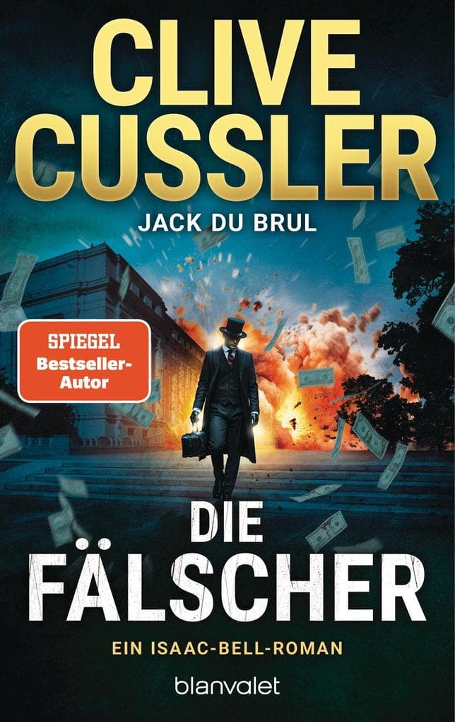 Die Fälscher: Ein Isaac-Bell-Roman