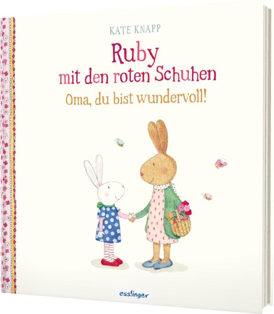 Ruby mit den roten Schuhen 2: Oma, du bist wundervoll!: Eine Liebeserklärung für alle Omas