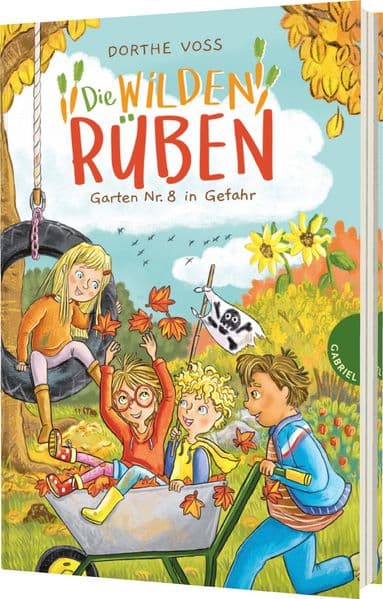Die Wilden Rüben 3: Garten Nr. 8 in Gefahr: Schrebergartengeschichte ab 8 zum Vorlesen