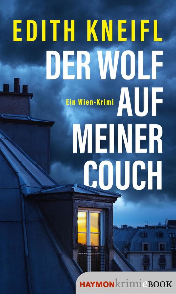 Der Wolf auf meiner Couch: Ein Wien-Krimi