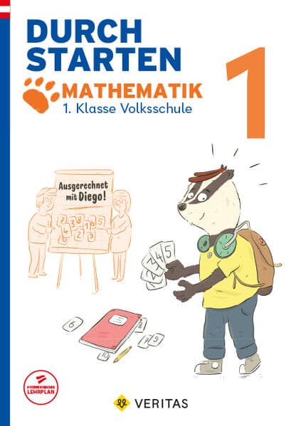 Durchstarten 1. Klasse - Volksschule - Ausgerechnet mit Diego! Mathematik - Übungsbuch: Ausgerechnet mit Diego! Mathematik - Übungsbuch
