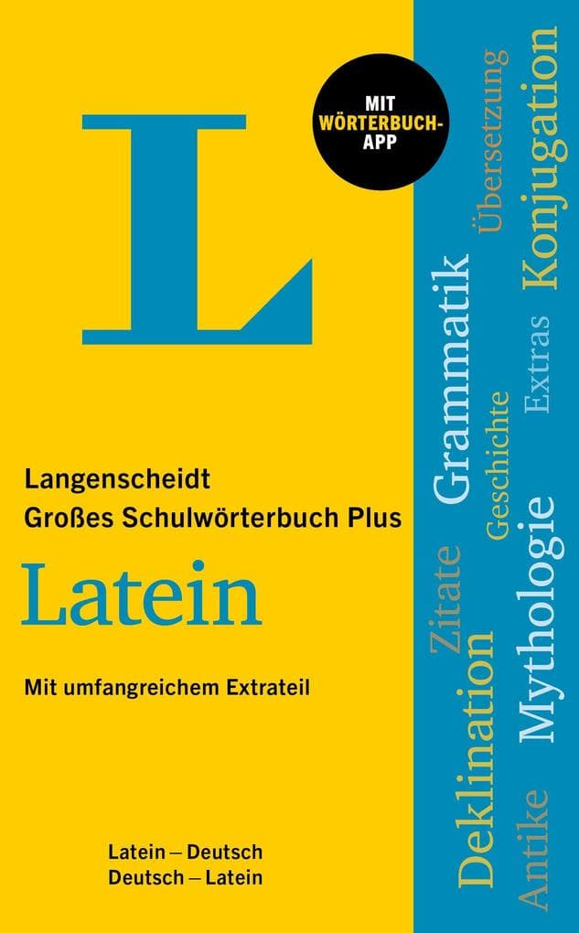 Langenscheidt Großes Schulwörterbuch Plus Latein: Latein-Deutsch / Deutsch-Latein mit Wörterbuch-App