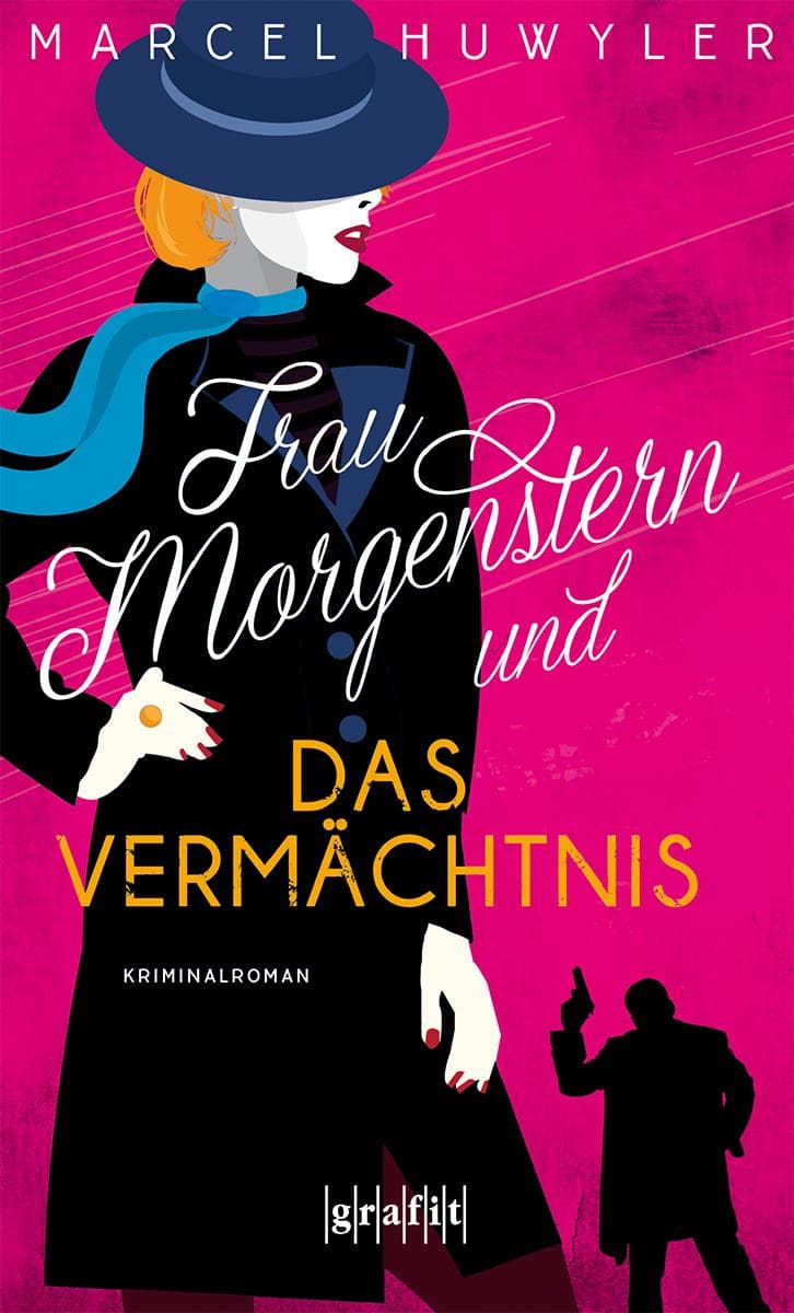 Frau Morgenstern und das Vermächtnis: Kriminalroman