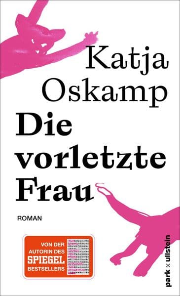 Die vorletzte Frau: Roman | 'Eine leidenschaftliche, eine heftige Liebe ... grandios erzählt!' Elke Heidenreich | Der neue Roman von der Autorin des Bestsellers 'Marzahn mon amour'