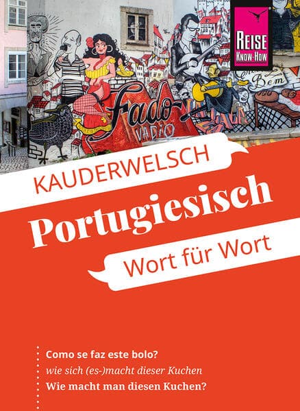 Reise Know-How Sprachführer Portugiesisch - Wort für Wort: Kauderwelsch-Sprachführer von Reise Know-How