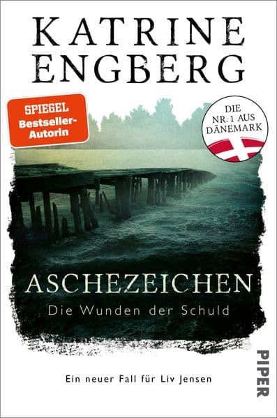 Aschezeichen: Die Wunden der Schuld. Ein neuer Fall für Liv Jensen | Skandinavischer Bestseller-Krimi