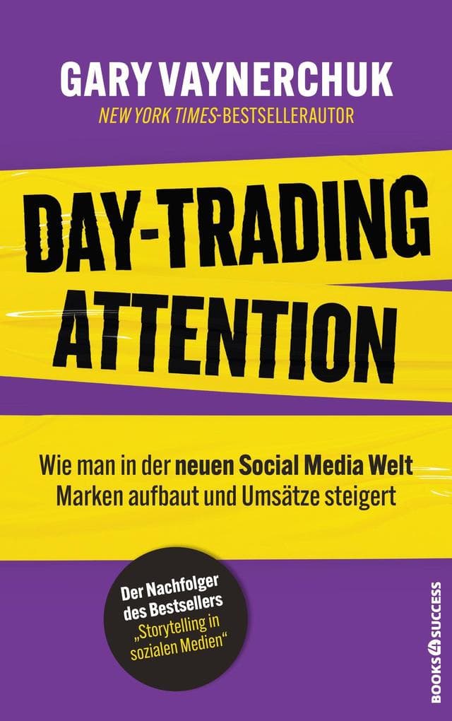 Day-Trading Attention: Wie man in der neuen Social Media Welt Marken aufbaut und Umsätze steigert