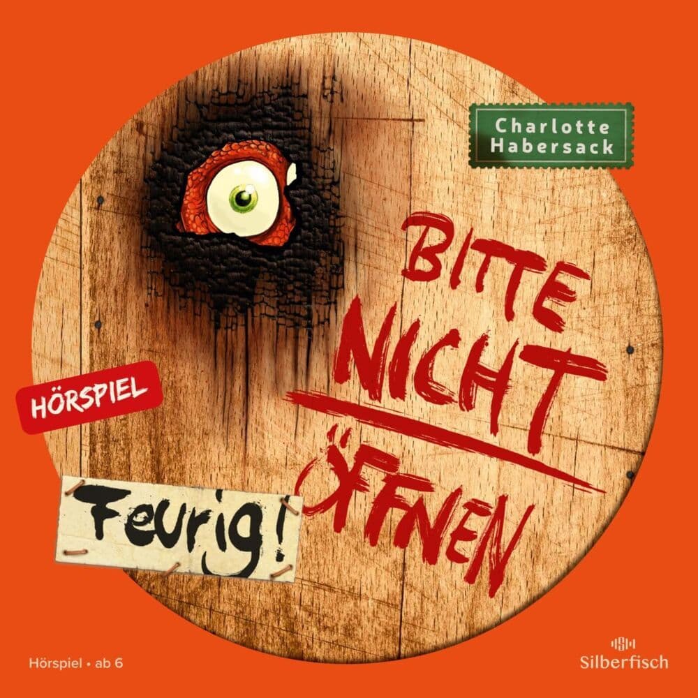 Bitte nicht öffnen - Hörspiele 4: Feurig! Das Hörspiel: 1 CD