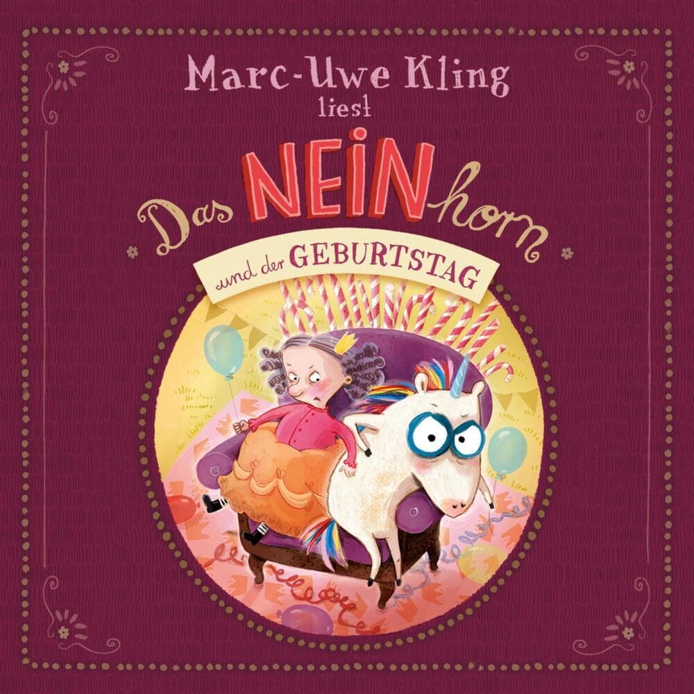Das NEINhorn und der Geburtstag: 1 CD