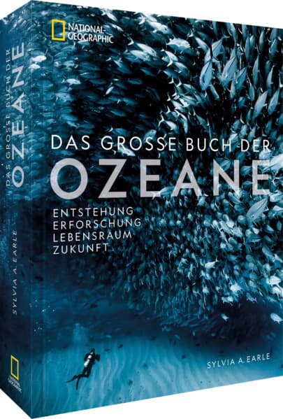 Das große Buch der OZEANE: Entstehung - Erforschung - Lebensraum - Zukunft