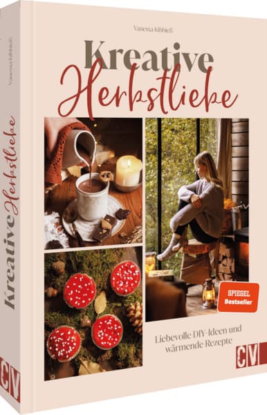 Kreative Herbstliebe: Liebevolle DIY-Ideen und wärmende Rezepte