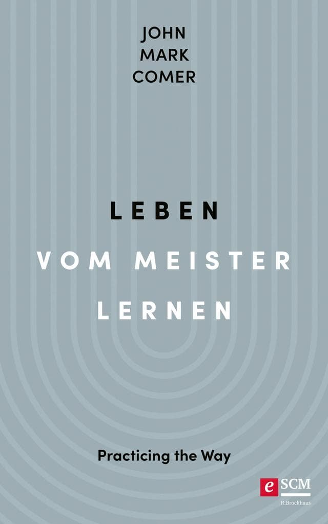 Leben vom Meister lernen: Practicing the Way