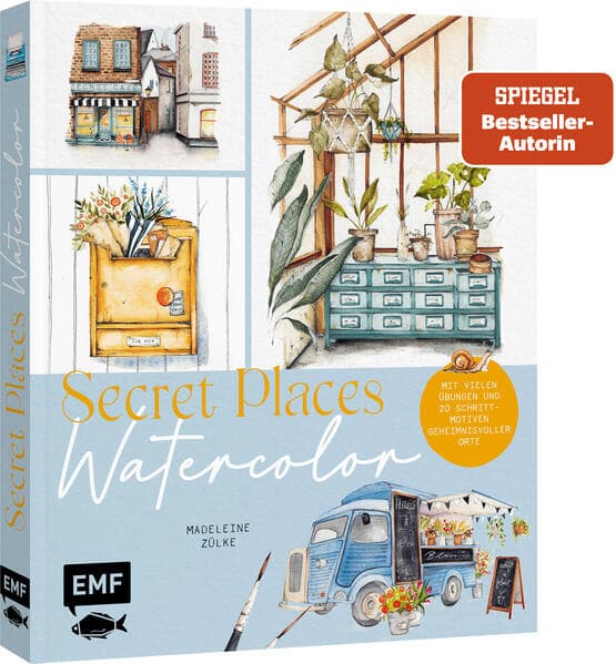 Secret Places - Watercolor: Eine Reise in die Welt des Aquarellmalens | Mit vielen Übungen und 20 Schritt-Motiven geheimnisvoller Orte