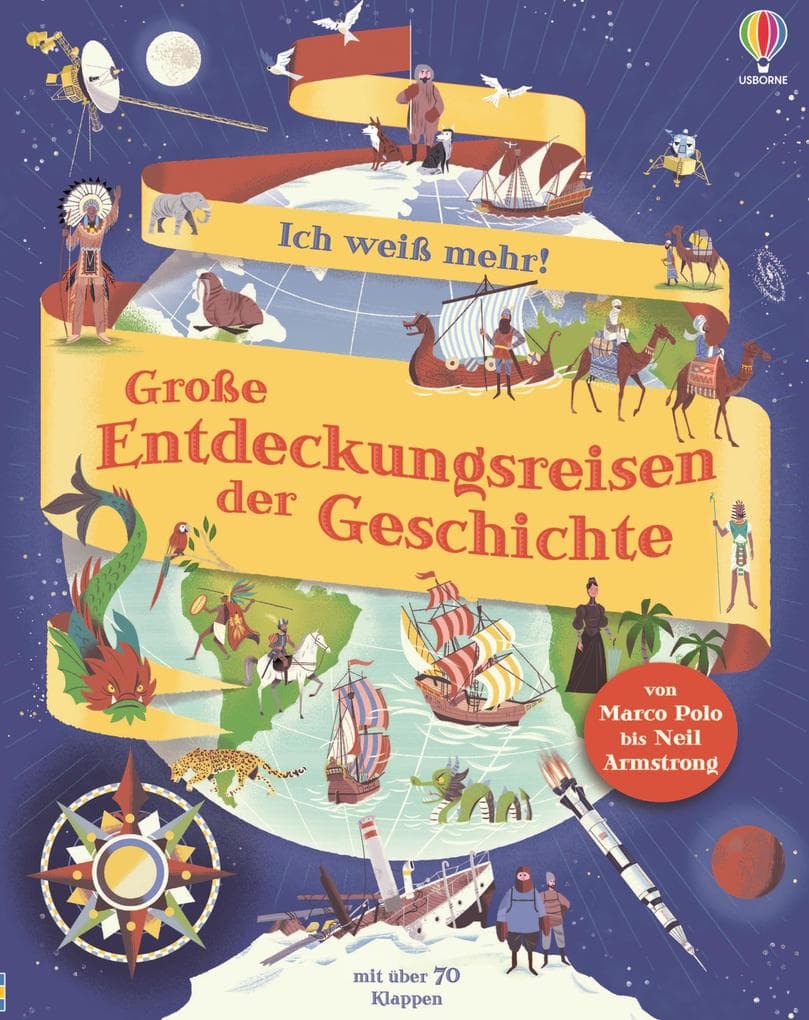 Ich weiß mehr! Große Entdeckungsreisen der Geschichte: von Marco Polo bis Neil Armstrong - altersgerechtes Sachbuch mit über 70 Klappen - ab 6 Jahren