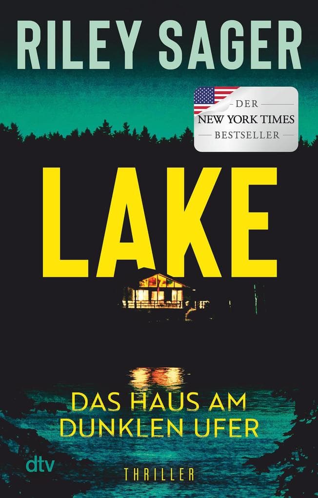 LAKE - Das Haus am dunklen Ufer: Thriller | 'Ein herausragender Thriller.' Publishers Weekly