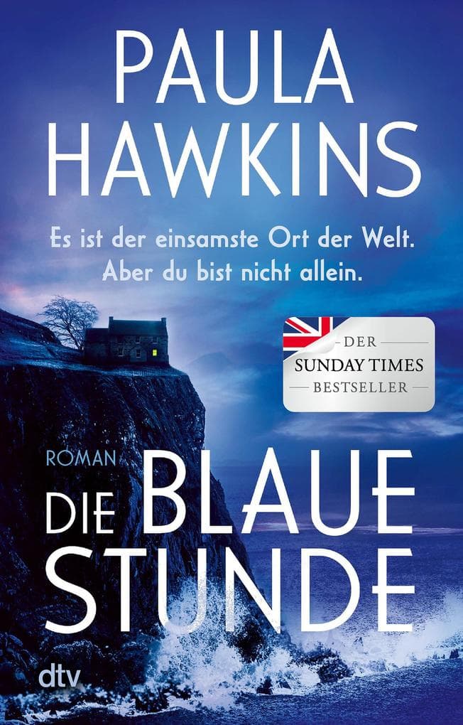 Die blaue Stunde: Roman | Geheimnisvoll, düster, wendungsreich - das literarische Spannungs-Highlight der Bestsellerautorin