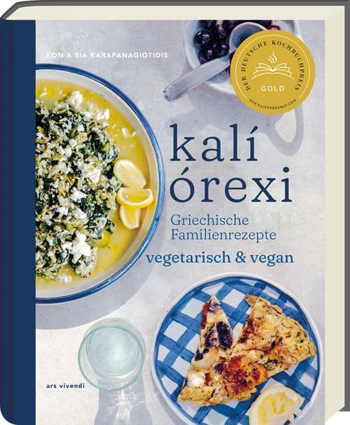 kali orexi - Deutscher Kochbuchpreis 2024 Gold: Griechische Familienrezepte vegetarisch & vegan