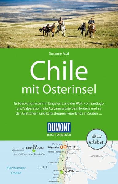 DUMONT Reise-Handbuch Reiseführer Chile mit Osterinsel: mit Extra-Reisekarte