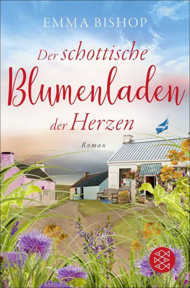 Der schottische Blumenladen der Herzen: Roman