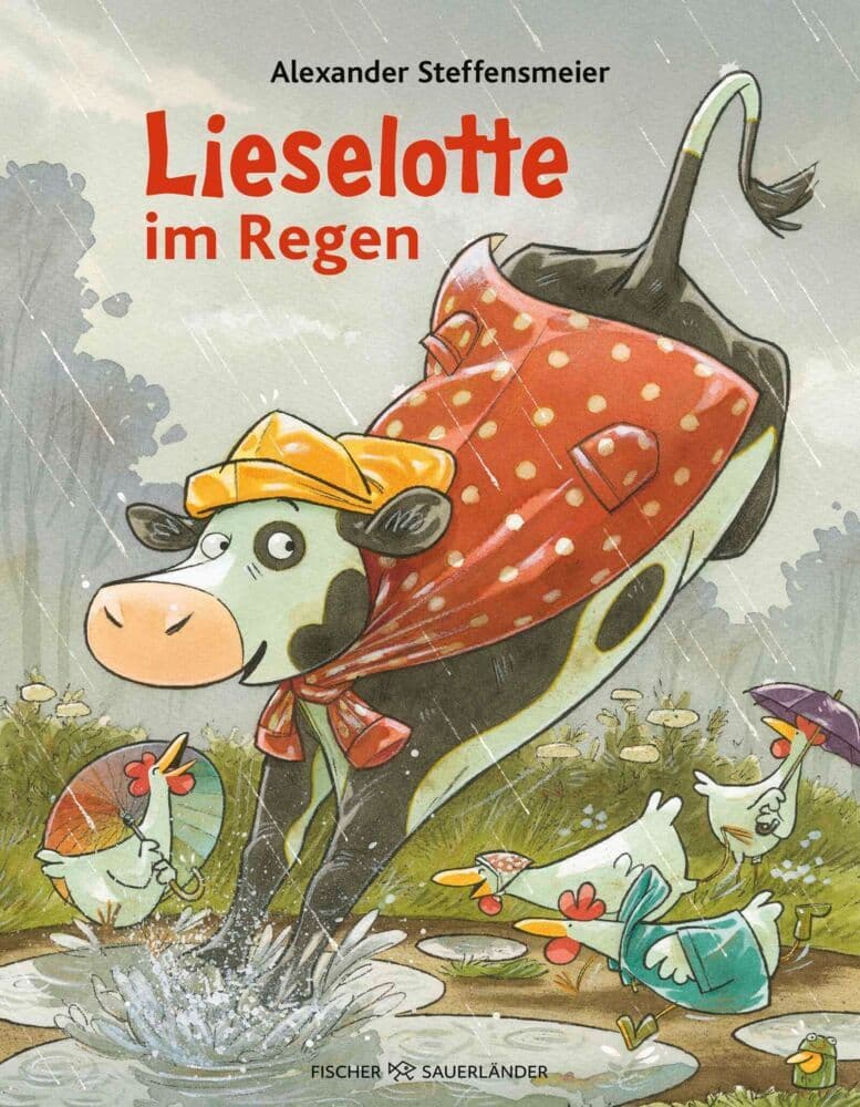 Lieselotte im Regen: Lustige Bilderbuchgeschichte von Kuh Lieselotte zum Vorlesen für Kinder ab 4 Jahren