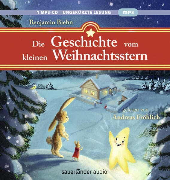 Die Geschichte vom kleinen Weihnachtsstern: Ein Adventsabenteuer in 24 1/2 Kapiteln | Das perfekte Hörbuch für den Advent und Weihnachten