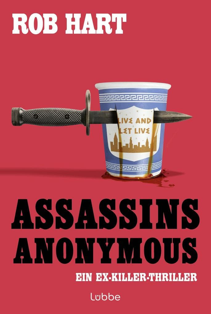 Assassins Anonymous: Ein Ex-Killer-Thriller
